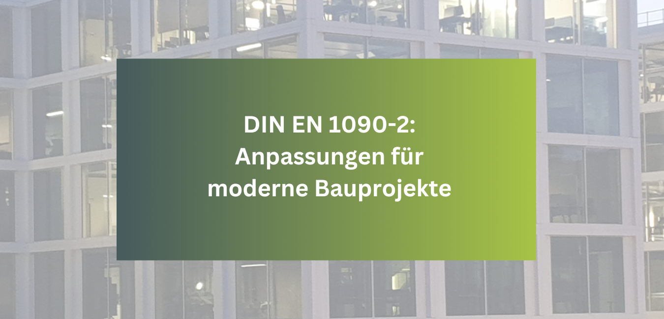 DIN-EN-1090-2-Bauprojekte