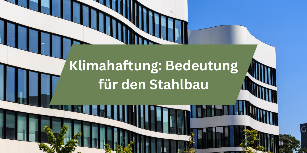 Klimahaftung-Bedeutung-Stahlbau